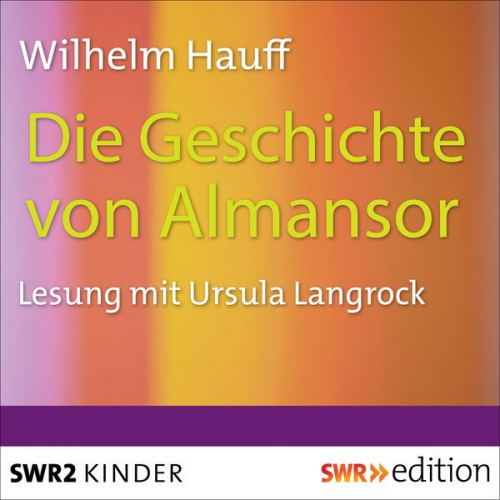 Wilhelm Hauff - Die Geschichte von Almansor