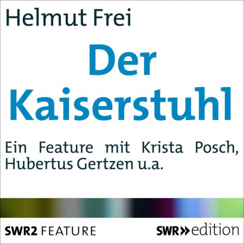 Helmut Frei - Der Kaiserstuhl