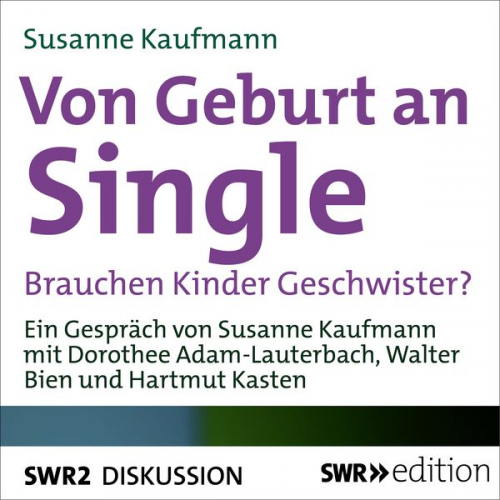 Susanne Kaufmann - Von Geburt an Single