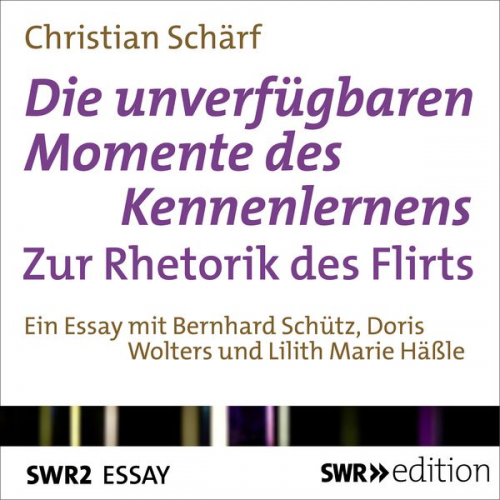 Christian Schärf - Die unverfügbaren Momente des Kennenlernens