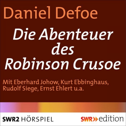 Daniel Defoe - Die Abenteuer des Robinson Crusoe