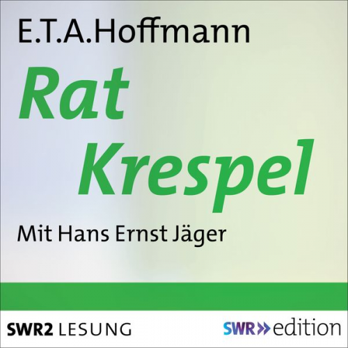 E.T.A. Hoffmann - Rat Krespel