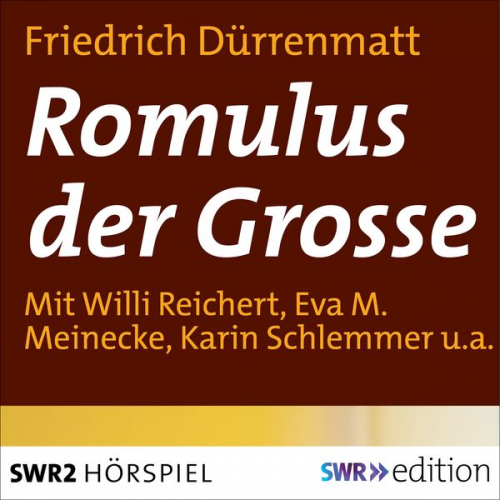 Friedrich Dürrenmatt - Romulus der Grosse