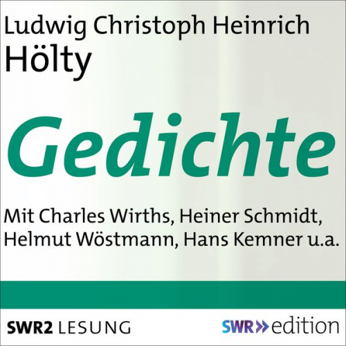 Ludwig Christoph Heinrich Hölty - Ludwig Christoph Heinrich Hölty - Gedichte