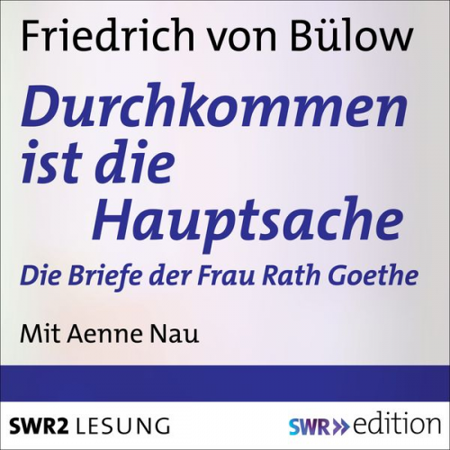 Friedrich Bülow - Durchkommen ist die Hauptsache