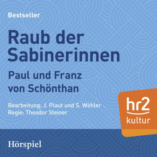 Paul Schönthan Franz Schönthan - Raub der Sabinnerinnen