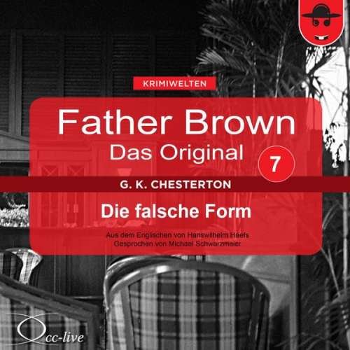 Gilbert Keith Chesterton Hanswilhelm Haefs - Father Brown 07 - Die falsche Form (Das Original)