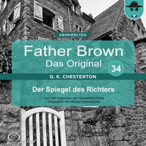 Hanswilhelm Haefs Gilbert Keith Chesterton - Father Brown 34 - Der Spiegel des Richters (Das Original)