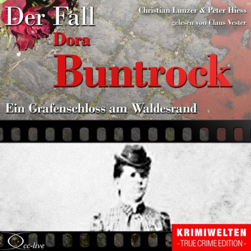 True Crime - Ein Grafenschloss am Waldesrand (Der Fall Dora Buntrock)