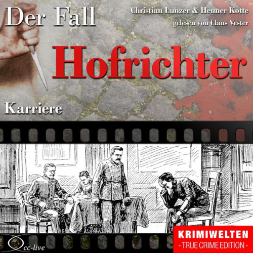 Henner Kotte Christian Lunzer - Truecrime - Karriere (Der Fall Hofrichter)