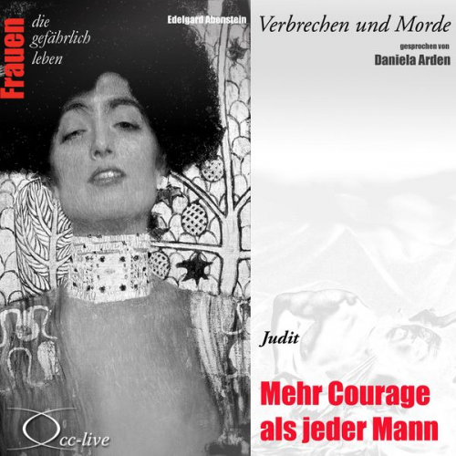 Edelgard Abenstein - Verbrechen und Morde - Mehr Courage als jeder Mann (Judit)