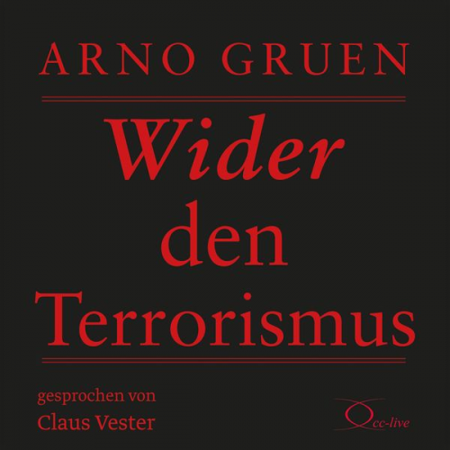 Arno Gruen - Wider den Terrorismus