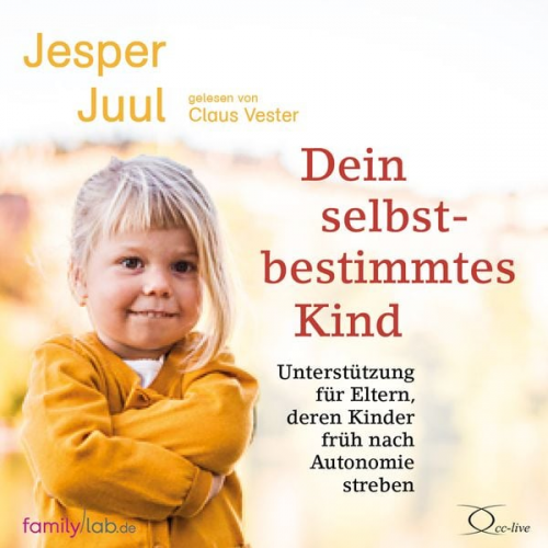 Jesper Juul - Dein selbstbestimmtes Kind