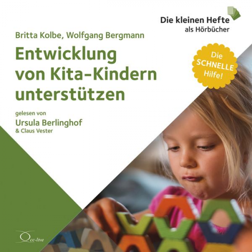 Wolfgang Bergmann Britta Kolbe - Entwicklung von Kita-Kindern unterstützen