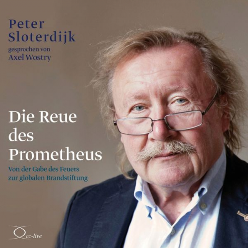 Peter Sloterdijk - Die Reue des Prometheus