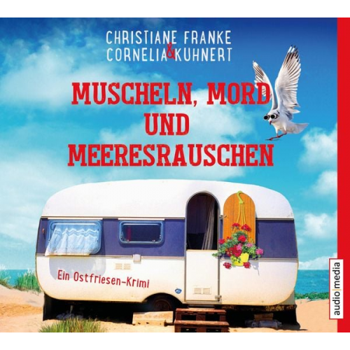 Cornelia Kuhnert Christiane Franke - Muscheln, Mord und Meeresrauschen