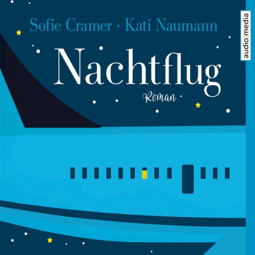 Sofie Cramer Kati Naumann - Nachtflug