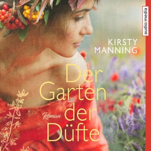 Kirsty Manning - Der Garten der Düfte