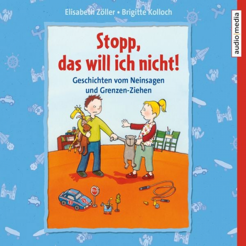 Brigitte Kolloch Elisabeth Zöller - Stopp, das will ich nicht! Geschichten vom Neinsagen und Grenzen-Ziehen