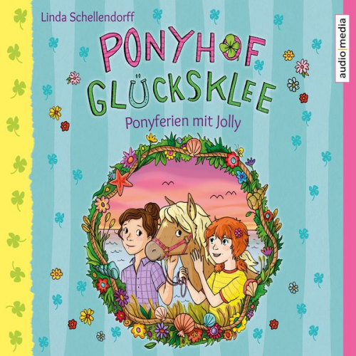 Linda Schellendorff - Ponyhof Glücksklee – Ponyferien mit Jolly