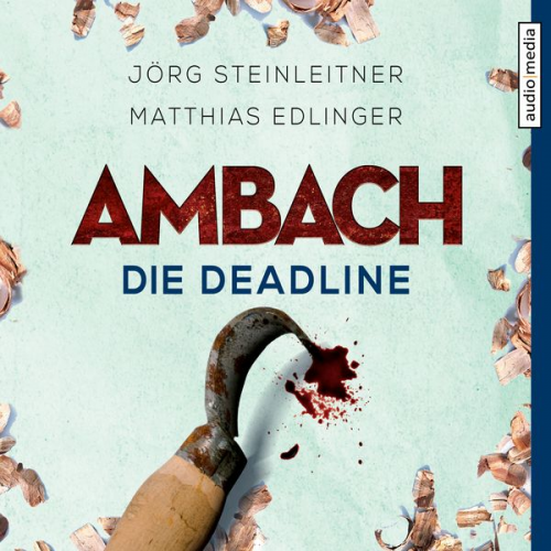 Jörg Steinleitner Matthias Edlinger - Ambach - Die Deadline