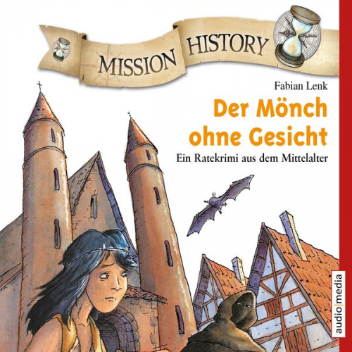 Fabian Lenk - Mission History – Der Mönch ohne Gesicht