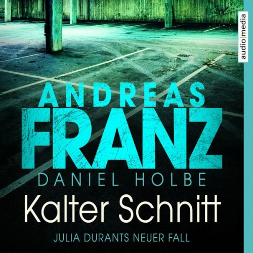 Andreas Franz Daniel Holbe - Kalter Schnitt / Julia Durant Bd.17