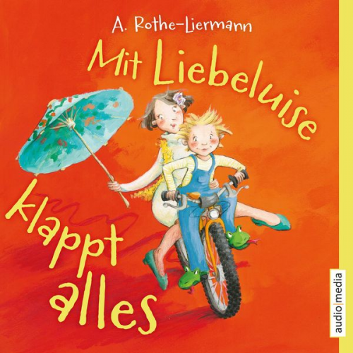 Antonia Rothe-Liermann - Mit Liebeluise klappt alles