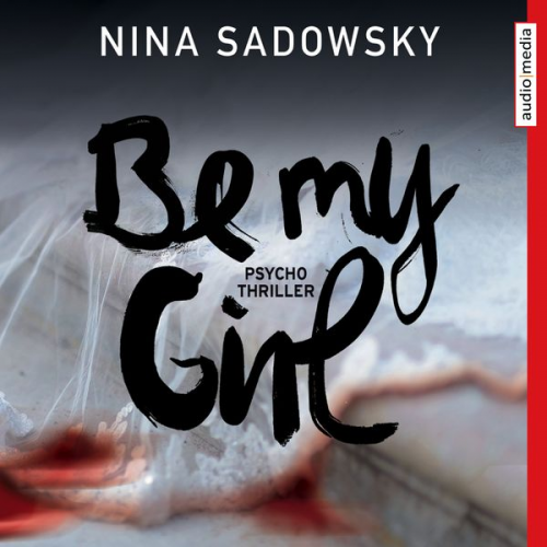 Nina Sadowsky - Be my Girl