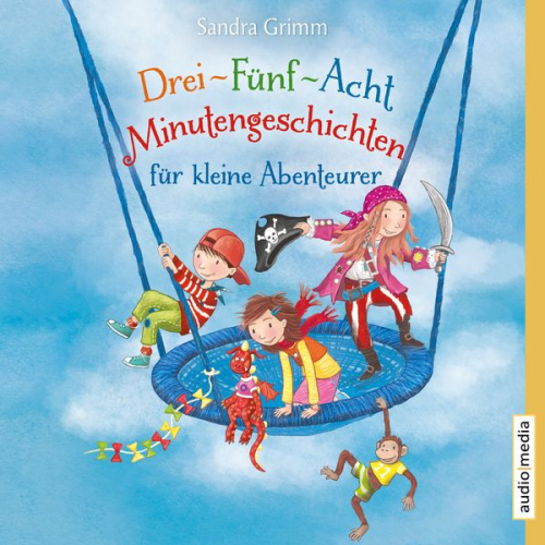 Sandra Grimm - Drei-Fünf-Acht-Minutengeschichten für kleine Abenteurer