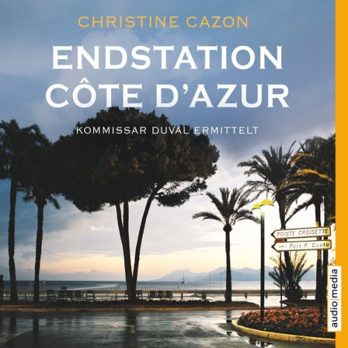 Christine Cazon - Endstation Côte d'Azur