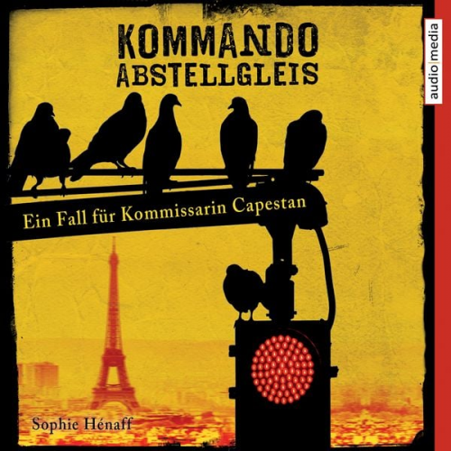 Sophie Hénaff - Kommando Abstellgleis