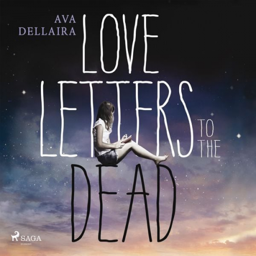 Ava Dellaira - Love Letters to the Dead