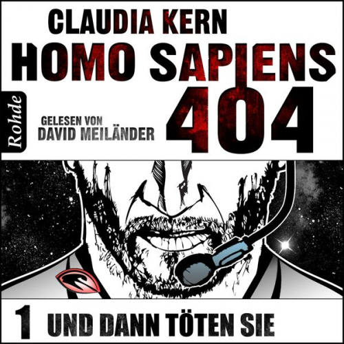 Claudia Kern - Homo Sapiens 404 Band 1: Und dann töten sie