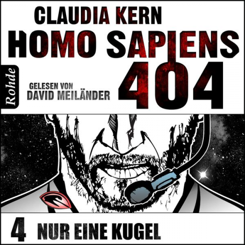 Claudia Kern - Homo Sapiens 404 Band 4: Nur eine Kugel