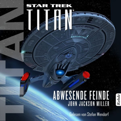 John Jackson Miller - Star Trek - Titan: Abwesende Feinde