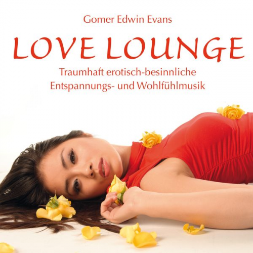 Gomer Edwin Evans - Love Lounge