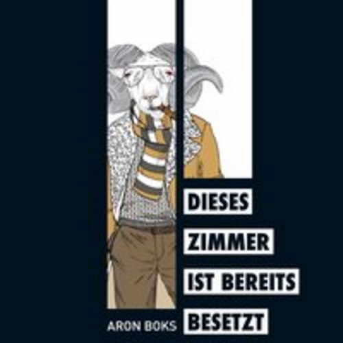 Aron Boks - Dieses Zimmer ist bereits besetzt