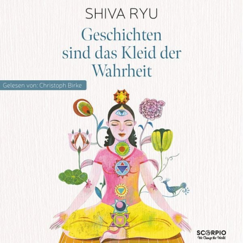 Shiva Ryu - Geschichten sind das Kleid der Wahrheit