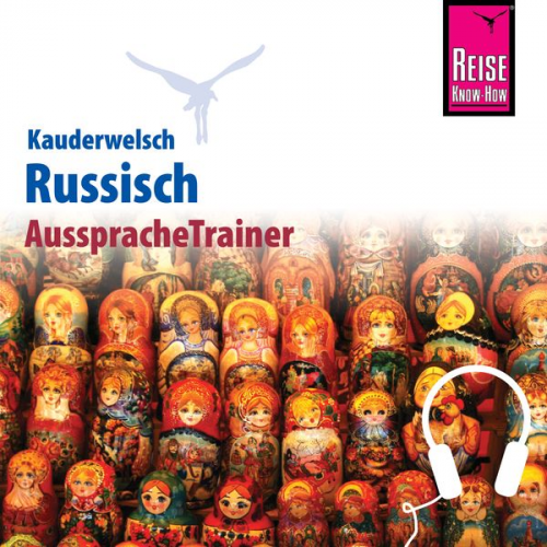 Elke Becker - Reise Know-How Kauderwelsch AusspracheTrainer Russisch