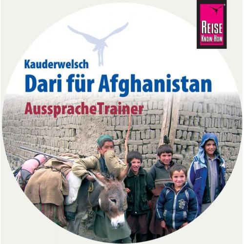 Florian Broschk - Reise Know-How AusspracheTrainer Dari für Afghanistan (Kauderwelsch, Audio-CD)