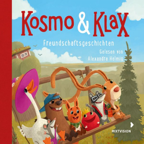 Alexandra Helmig - Kosmo & Klax. Freundschaftsgeschichten