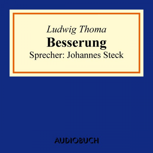 Ludwig Thoma - Besserung