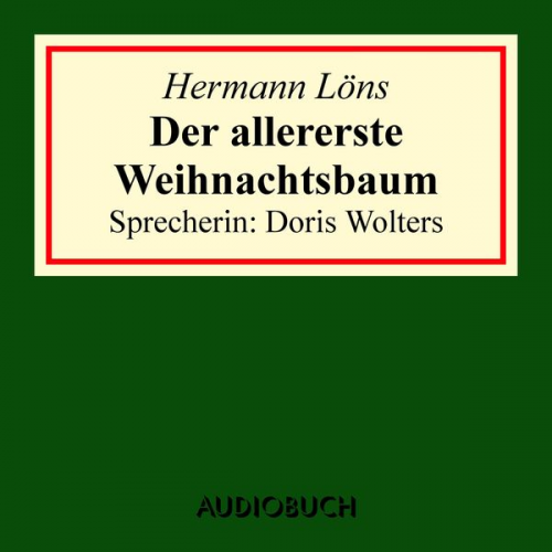 Hermann Löns - Der allererste Weihnachtsbaum