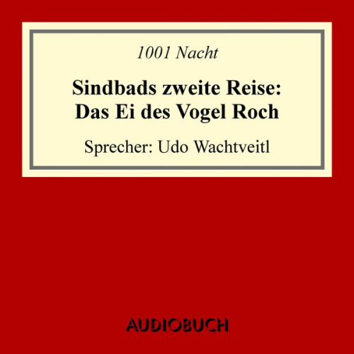 1001 Nacht - Sindbads 2. Reise: Das Ei des Vogel Roch