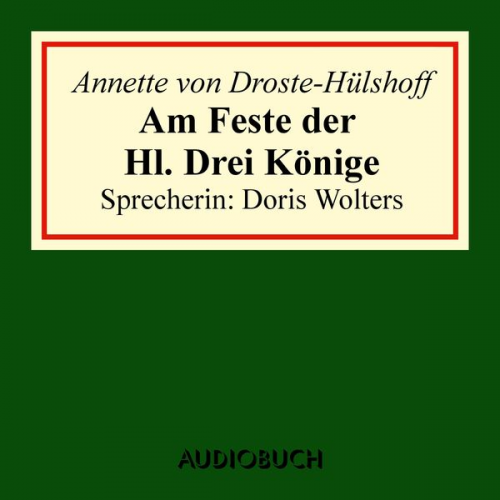 Annette von Droste-Hülshoff - Am Feste der Hl. Drei Könige