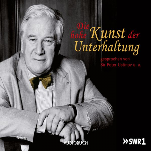 Sir Peter Ustinov - Die hohe Kunst der Unterhaltung