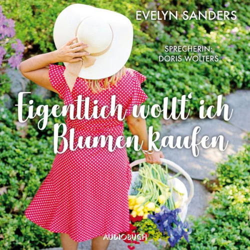 Evelyn Sanders - Eigentlich wollt' ich Blumen kaufen