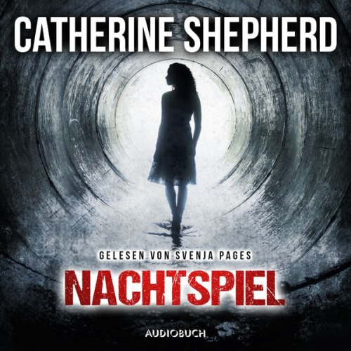 Catherine Shepherd - Nachtspiel (Ein Fall für Julia Schwarz 2)