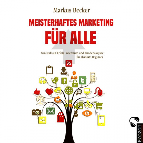 Markus Becker - Meisterhaftes Marketing für alle